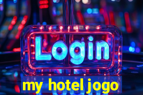 my hotel jogo